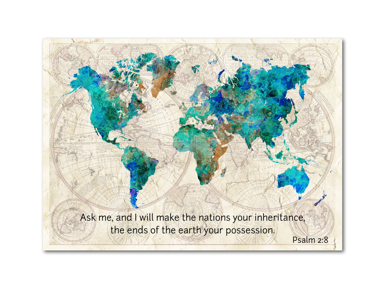 Psalm 2:8 World Map Poster Print #2