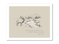 Thumbnail for As the deer pants for streams of water so my soul pants for you, my God (Psalm 42:1) Poster Print #2