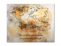 Thumbnail for World Map This world is not my home, I'm just passing through Poster Print