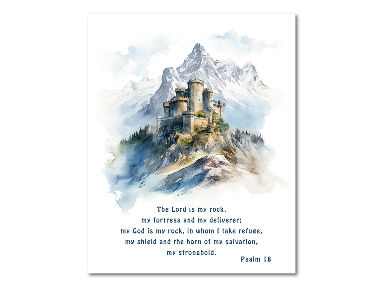 The Lord is my rock, my fortress and my deliverer (Psalm 18:2) Poster Print